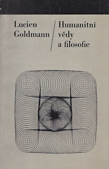Humanitni vedy a filosofie - Goldmann Lucien | antikvariat - detail knihy