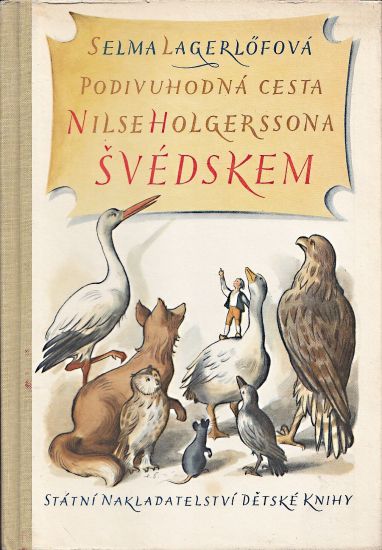 Podivuhodna cesta Nilse Holgerssona Svedskem - Lagerlofova Selma | antikvariat - detail knihy