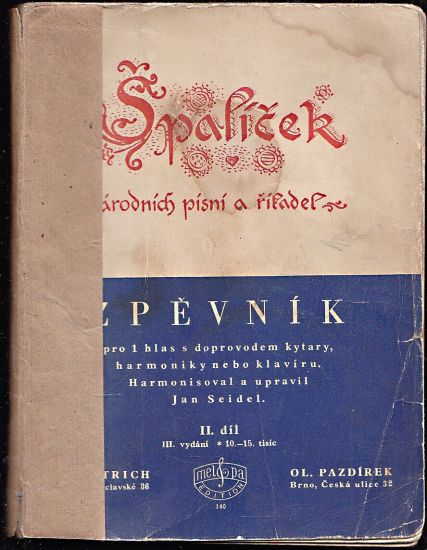 Spalicek narodnich pisni a rikadel Zpevnik IIdil - Seidel Jan  upravil | antikvariat - detail knihy