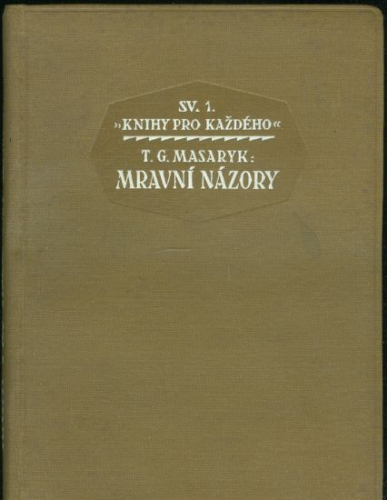 Mravni nazory - Masaryk T G | antikvariat - detail knihy