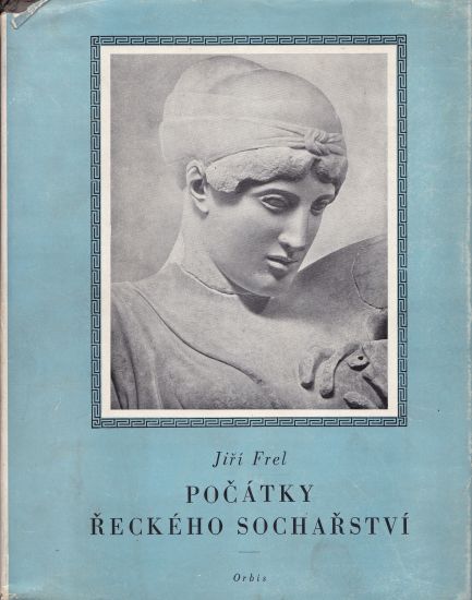 Pocatky reckeho socharstvi - Frel Jiri | antikvariat - detail knihy
