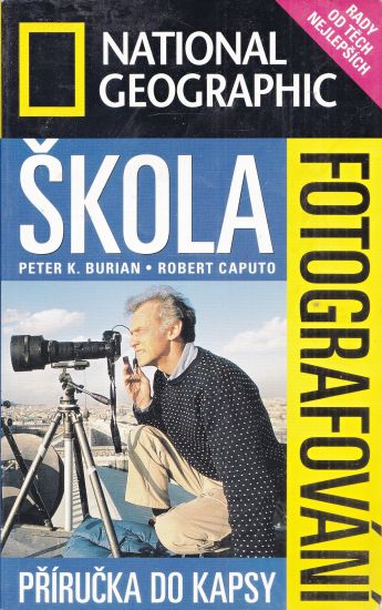 Skola fotografovani Prirucka do kapsy - Caputo Robert Burian Peter K | antikvariat - detail knihy