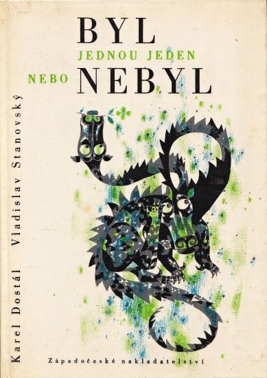 Byl jednou jeden nebo nebyl  Dva mandely chodskych pohadek - Dostal Karel Stanovsky Vladislav | antikvariat - detail knihy
