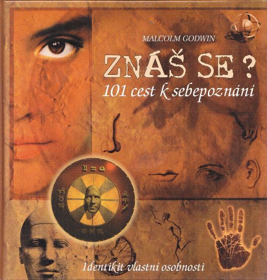Znas se 101 cest k sebepoznani - Godwin Malcolm | antikvariat - detail knihy