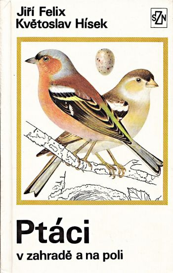 Ptaci v zahrade a na poli - Felix Jiri Hisek Kvetoslav | antikvariat - detail knihy