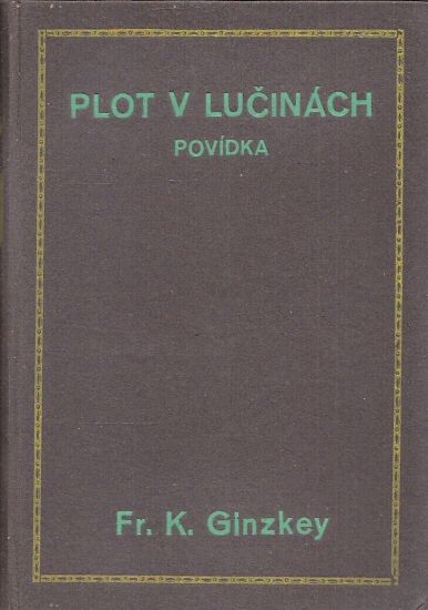 Plot v lucinach - Ginzkey Franz Karl | antikvariat - detail knihy