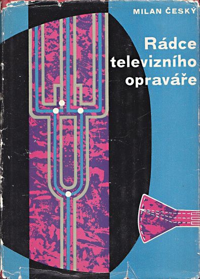 Radce televizniho opravare - Cesky Milan | antikvariat - detail knihy