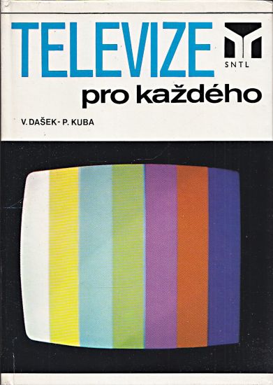 Televize pro kazdeho - Dask Vladimir Kuba Petr | antikvariat - detail knihy