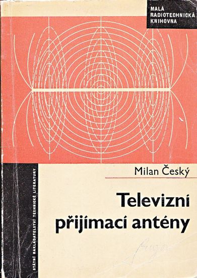 Televizni prijimaci anteny - Cesky Milan | antikvariat - detail knihy