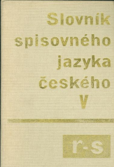 Slovnik spisovneho jazyka ceskeho V r  s | antikvariat - detail knihy