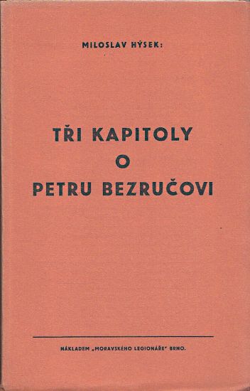 Tri kapitoly o Petru Bezrucovi - Hysek Miloslav | antikvariat - detail knihy