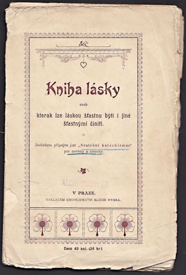 Kniha lasky aneb kterak lze laskou stasnou byti i jine stastnymi ciniti | antikvariat - detail knihy