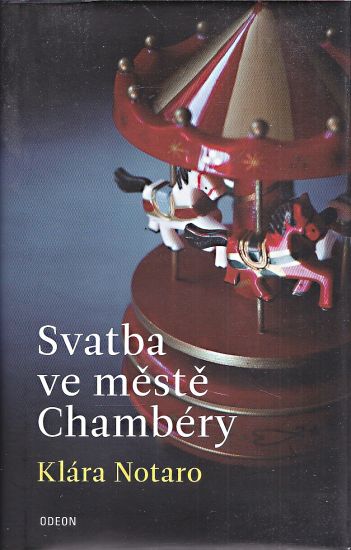 Svatba ve meste Chambery - Notaro Klara | antikvariat - detail knihy
