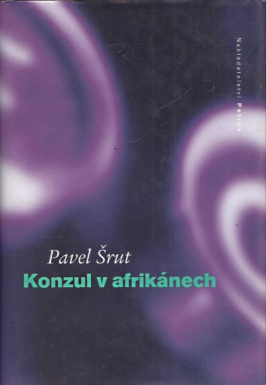 Konzul a afrikanech - Srut Pavel PODPIS | antikvariat - detail knihy