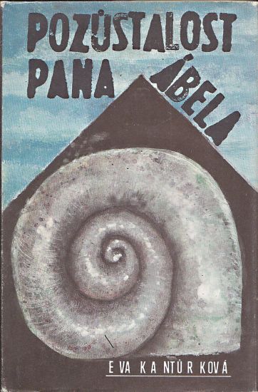 Pozustalost pana Abela - Kanturkova Eva | antikvariat - detail knihy