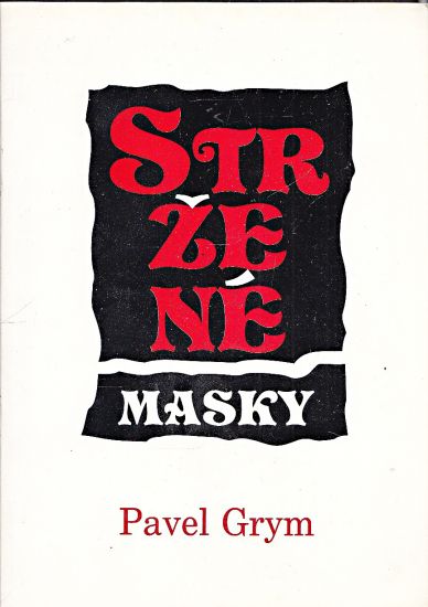 Strzene masky - Grym Pavel | antikvariat - detail knihy