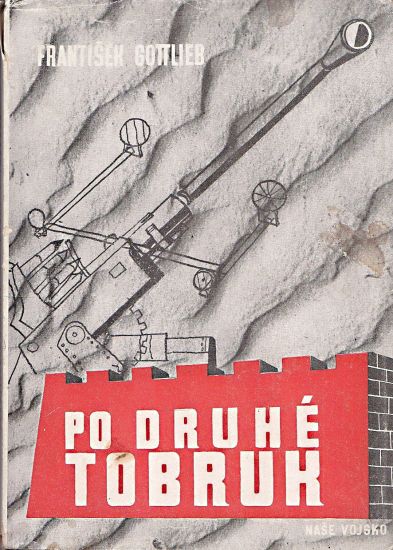Po druhe Tobruk - Gottlieb Frantisek | antikvariat - detail knihy