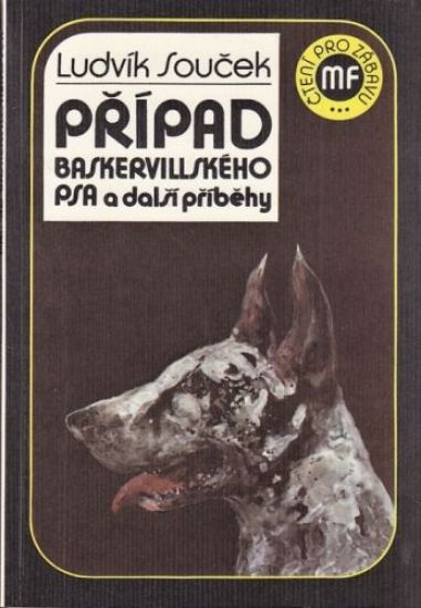 Pripad Baskervillskeho psa a dalsi pribehy - Soucek Ludvik | antikvariat - detail knihy