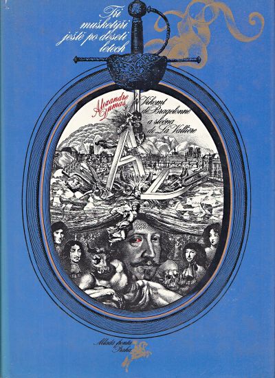 Tri musketyri jeste po deseti letech Vikomt de Bragelonne a slecna de La Valliere - Dumas Alexandre | antikvariat - detail knihy