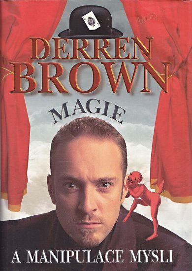 Magie a manipulace mysli - Brown Derren | antikvariat - detail knihy