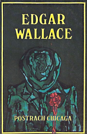 Postrach Chicaga - Wallace Edgar | antikvariat - detail knihy