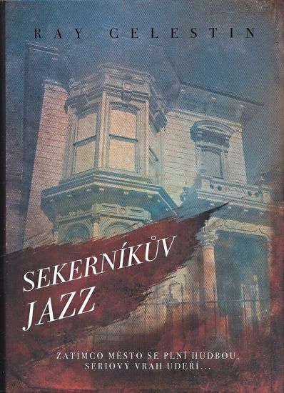 Sekernikuv jazz - Celestin Ray | antikvariat - detail knihy
