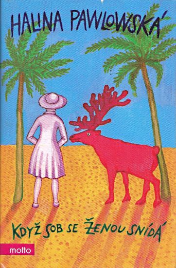 Kdyz sob se zenou snida - Pawlowska Halina | antikvariat - detail knihy