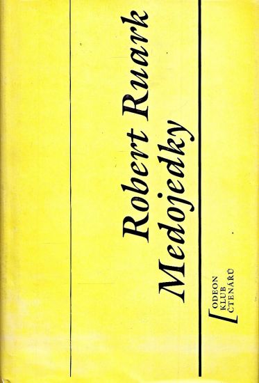Medojedky - Ruark Robert | antikvariat - detail knihy