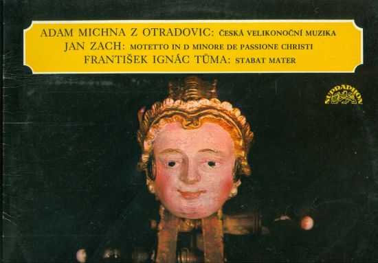 Ceska velikonocni muzika Adam Michna z Otradovic Motteto in D minore de Passione Christi  Jan Zach Stabat Mater Frantisek I Tuma | antikvariat - detail knihy