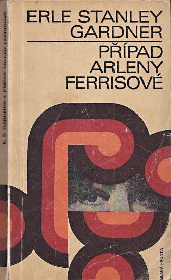 Pripad Arleny Ferrisove - Gardner Erle Stanley | antikvariat - detail knihy