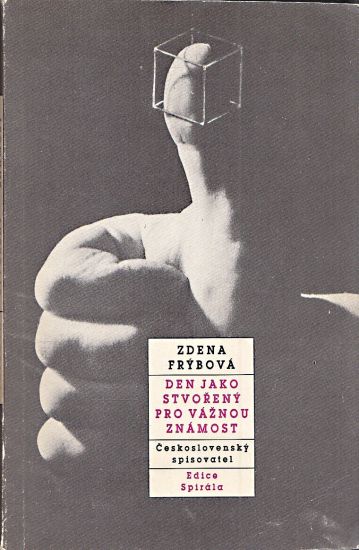 Den jako stvoreny pro vaznou znamost - Frybova Zdena | antikvariat - detail knihy