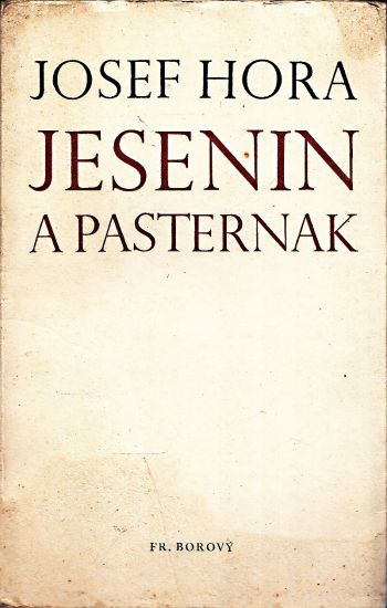 Jesenin a Pasternak - Hora Josef | antikvariat - detail knihy