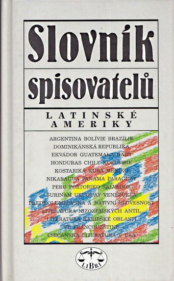 Slovnik spisovatelu Latinske Ameriky - Hodousek Eduard a kolektiv | antikvariat - detail knihy
