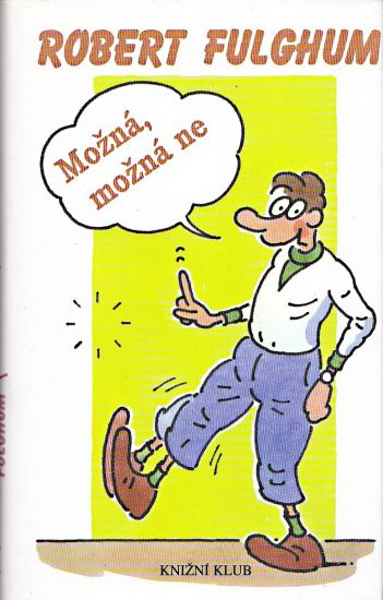 Mozna mozna ne - Fulghum Robert | antikvariat - detail knihy