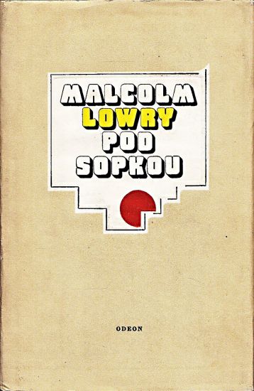 Pod sopkou - Lowry Malcolm | antikvariat - detail knihy