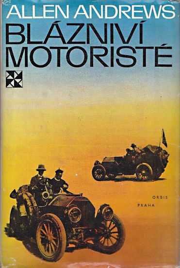 Blaznivi motoriste - Andrews Allen | antikvariat - detail knihy