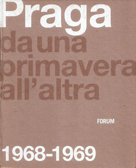 Praga Da una primavera allaltra 19681969 - Cosentino Annalis | antikvariat - detail knihy
