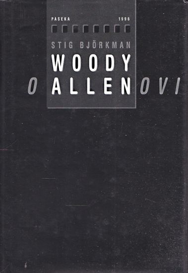 Woody o Allenovi - Bjorkman Stig | antikvariat - detail knihy