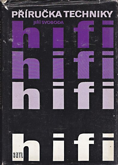 Prirucka techniky hifi - Svoboda Jiri | antikvariat - detail knihy