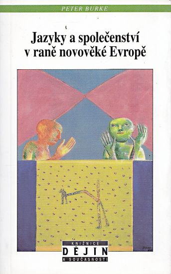 Jazyky a spolecenstvi v rane novoveke Evrope - Burke Peter | antikvariat - detail knihy