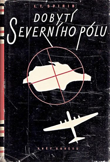 Dobyti Severniho polu - Spirin Ivan Timofejevic | antikvariat - detail knihy