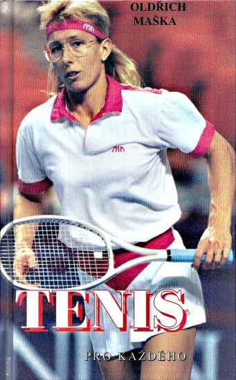 Tenis pro kazdeho - Maska Oldrich | antikvariat - detail knihy