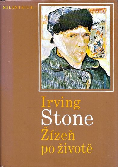 Zizen po zivote  roman o Vincentu van Goghovi - Stone Irving | antikvariat - detail knihy