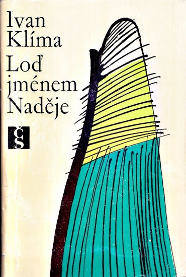 Lod jmenem Nadeje - Klima Ivan | antikvariat - detail knihy