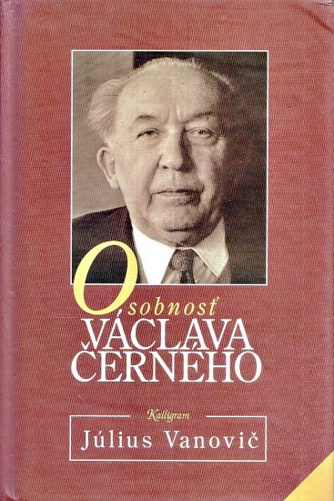 Osobnost Vaclava Cerneho  Personalisticky portret - Vanovic Julius | antikvariat - detail knihy