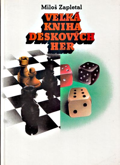 Velka kniha deskovych her - Zapletal Milos | antikvariat - detail knihy