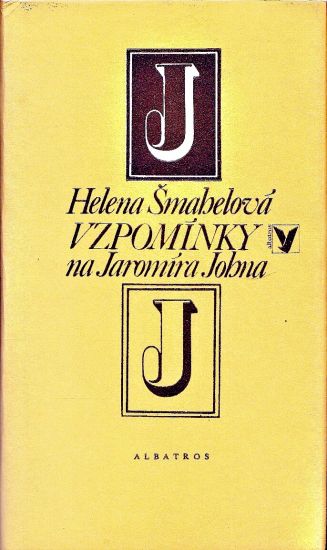 Vzpominky na Jaromira Johna - Smahelova Helena | antikvariat - detail knihy