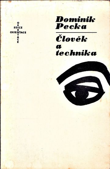 Clovek a technika - Pecka Dominik | antikvariat - detail knihy