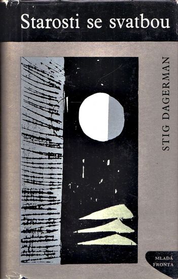 Starosti se svatbou - Dagerman Stig | antikvariat - detail knihy