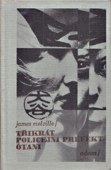 Trikrat policejni prefekt Otani  Kruh pratel chryzantemy  Smrt knizete zlocinu  Smrt pri cajovem obradu - Melville James | antikvariat - detail knihy